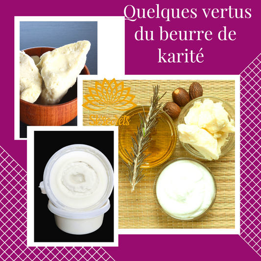 Quelques vertus du beurre de katité