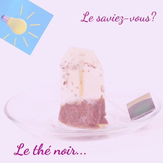 Les bienfaits du thé noir